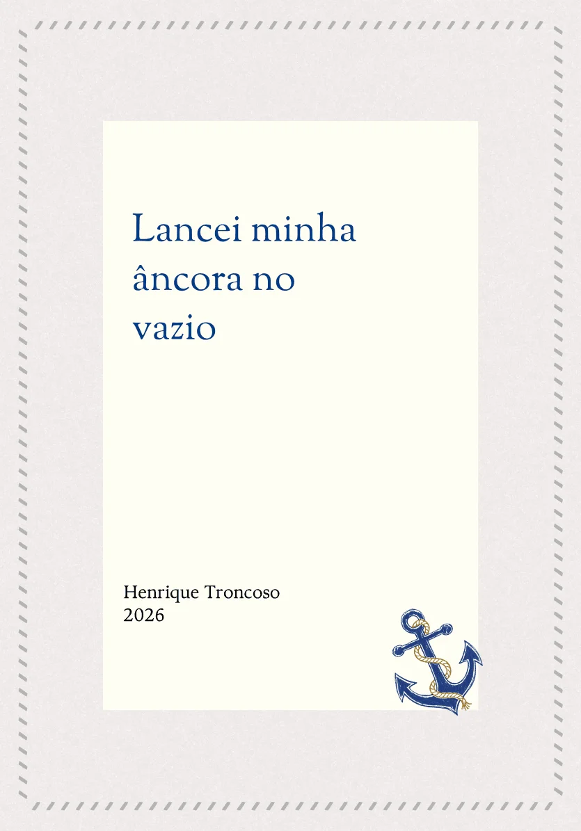 Lancei Minha Âncora no Vazio